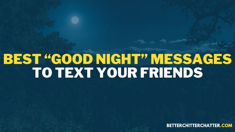 Best Good Night Messages To Text Your Friends