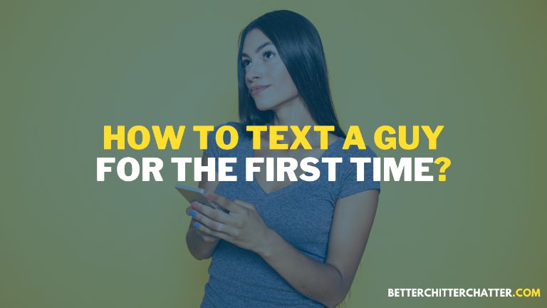 How To Text A Guy For The First Time