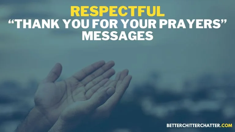 Respectful Thank You For Your Prayers Messages