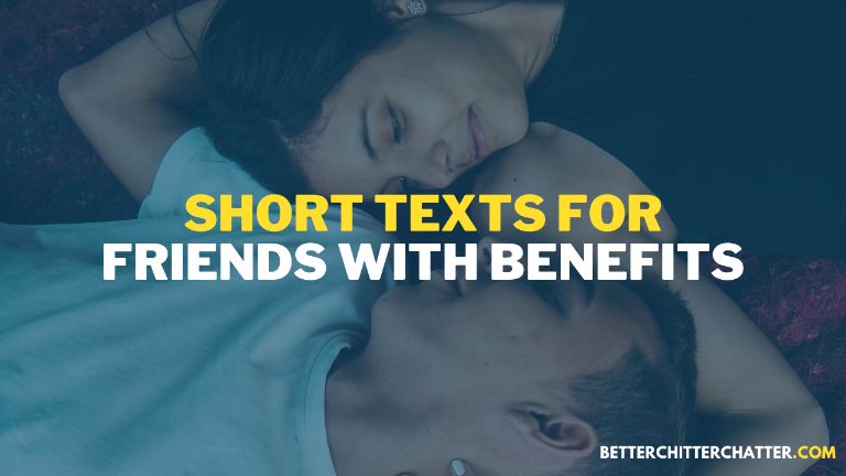 Short Texts For Friends With Benefits