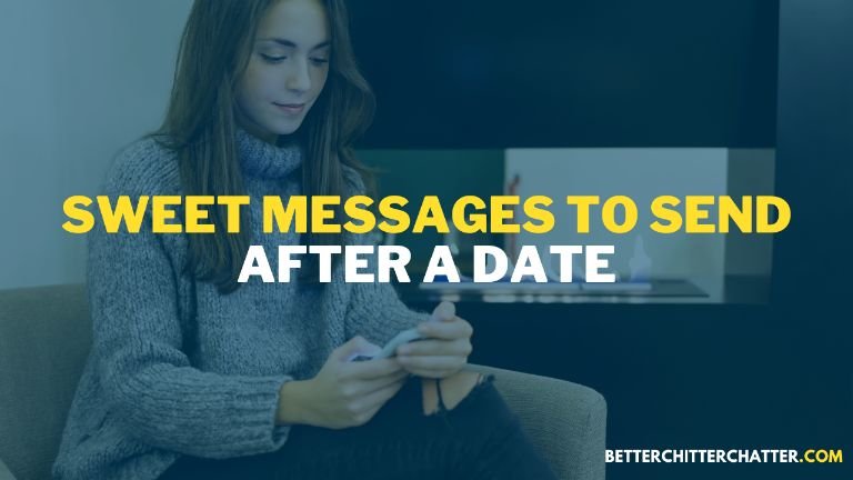 Sweet Messages To Send To Guy Or Girl After A Date