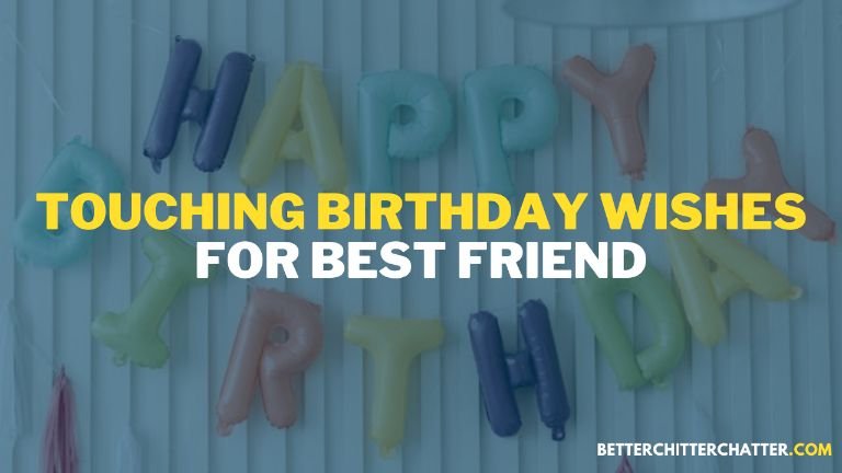 Touching Birthday Wishes For Best Friend