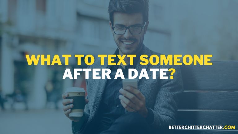 What To Text Someone After A Date