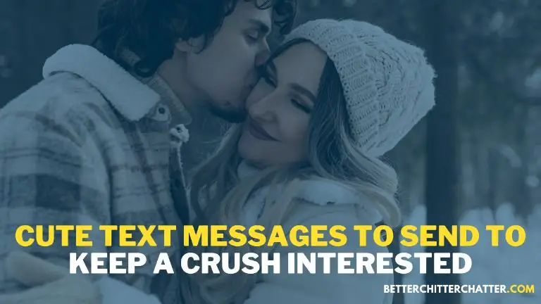 Cute Text Messages To Send To Keep A Crush Interested