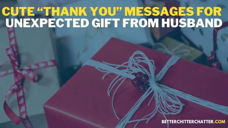 Cute “Thank You” Messages For Unexpected Gift From Husband