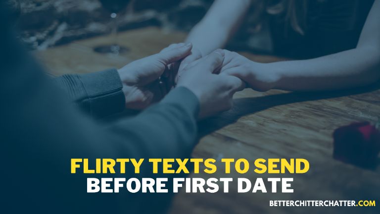 Flirty Texts To Send Before First Date