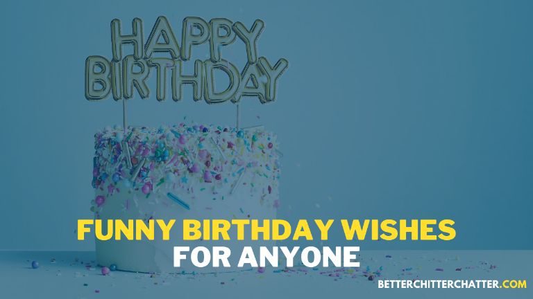 Funny Birthday Wishes For Anyone