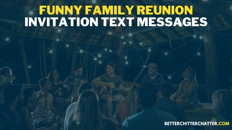 Funny Family Reunion Invitation Text Messages