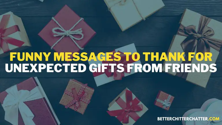 Funny Messages To Thank For Unexpected Gifts From Friends