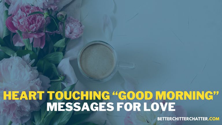 Heart Touching “Good Morning” Messages For Love