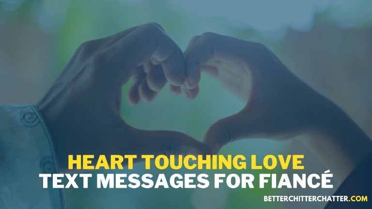 Heart Touching Love Text Messages For Fiancé