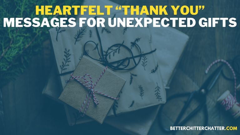 Heartfelt “Thank You” Messages For An Unexpected Gift