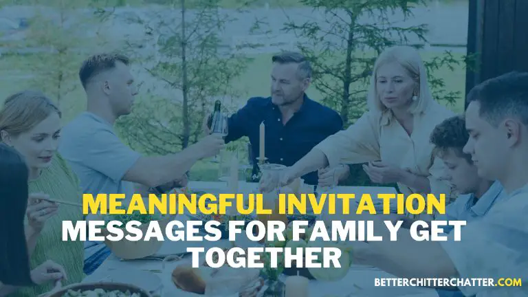 Meaningful Invitation Messages For Family Get Together