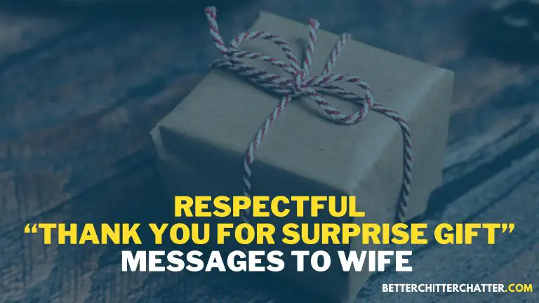 Respectful “Thank You For Surprise Gift” Messages To Wife