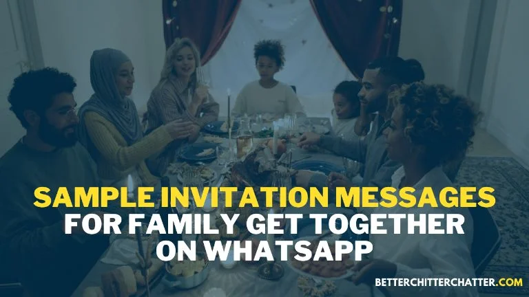 Sample Invitation Messages For Family Get Together On WhatsApp