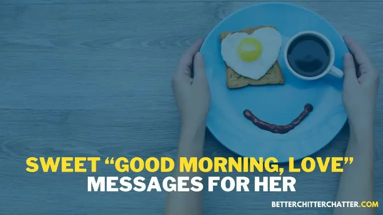 Sweet “Good Morning, Love” Messages For Her