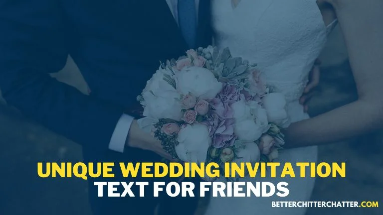 Unique Wedding Invitation Texts For Friends