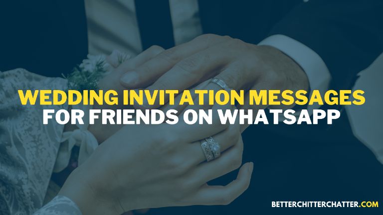 Wedding Invitation Messages For Friends On WhatsApp