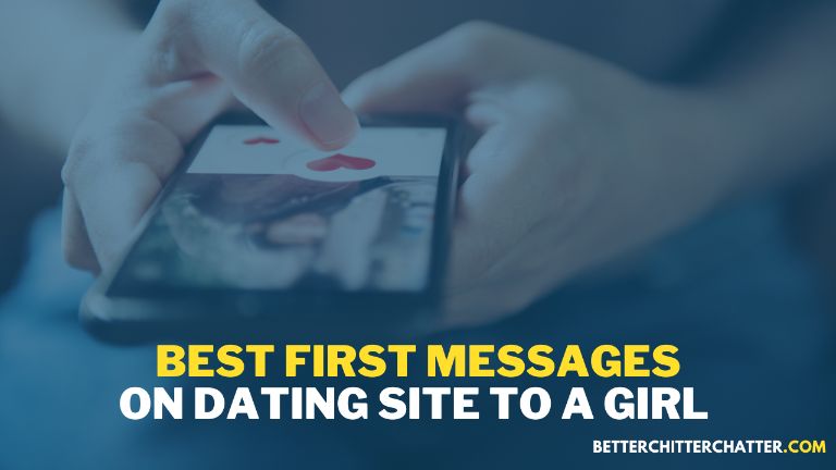 Best First Messages On Dating Site To A Girl