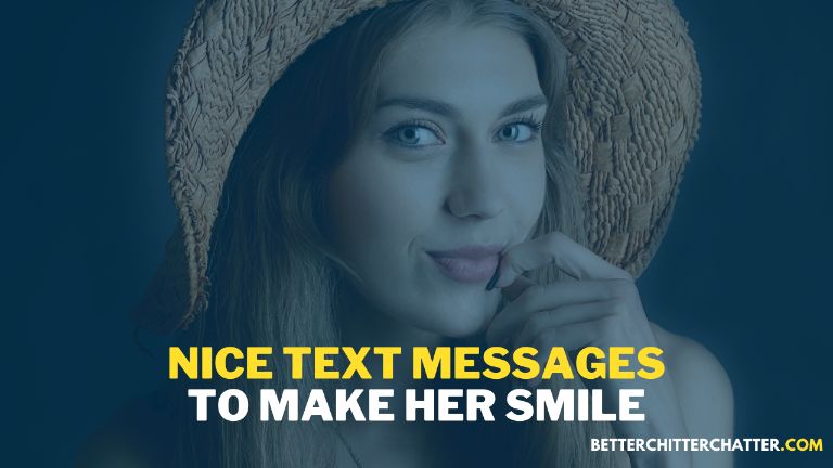 Nice Text Messages To Make Her Smile