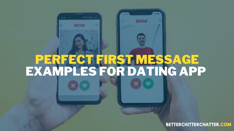 Perfect First Message Examples For Dating App