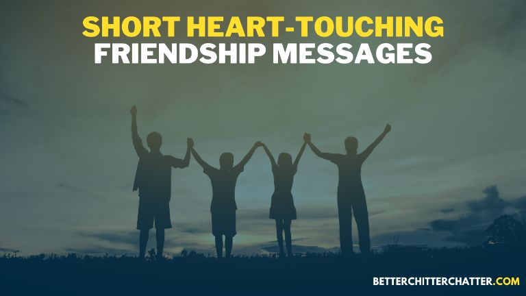 Short Heart-Touching Friendship Messages