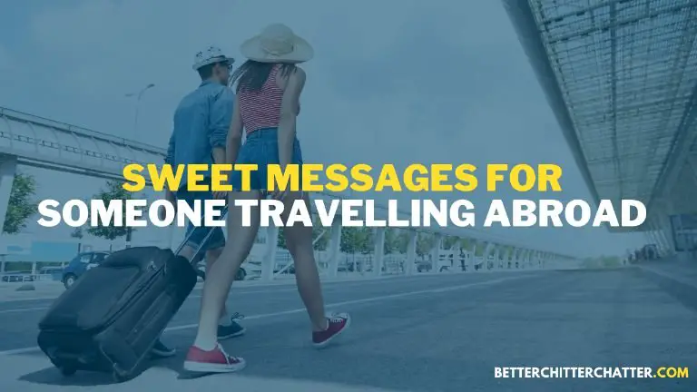 Sweet Messages For Someone Travelling Abroad