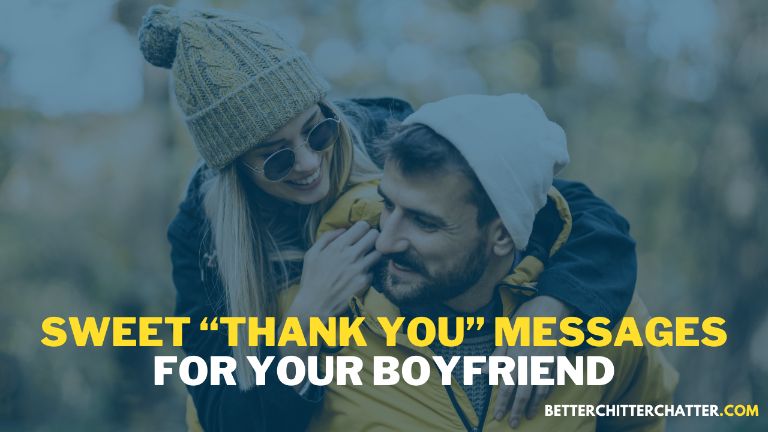 Sweet “Thank You” Messages For Your Boyfriend