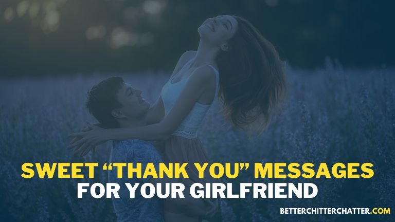 Sweet “Thank You” Messages For Your Girlfriend