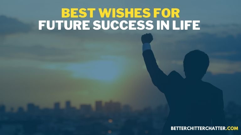 Best Wishes For Future Success In Life