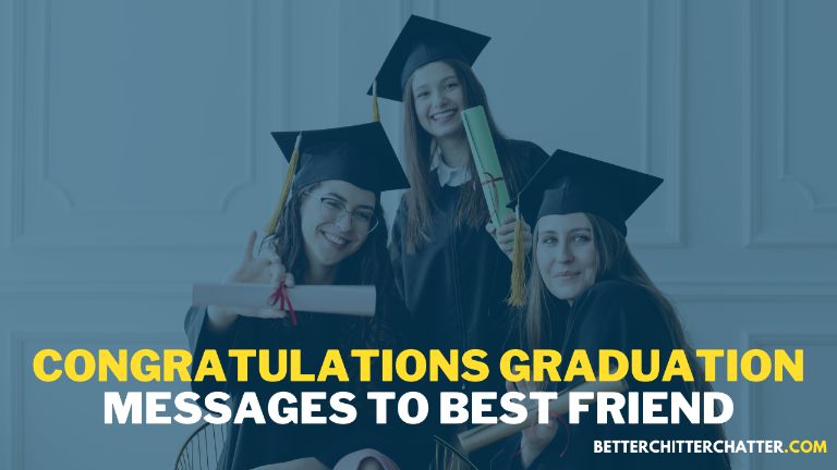 Congratulations Graduation Messages To Best Friend