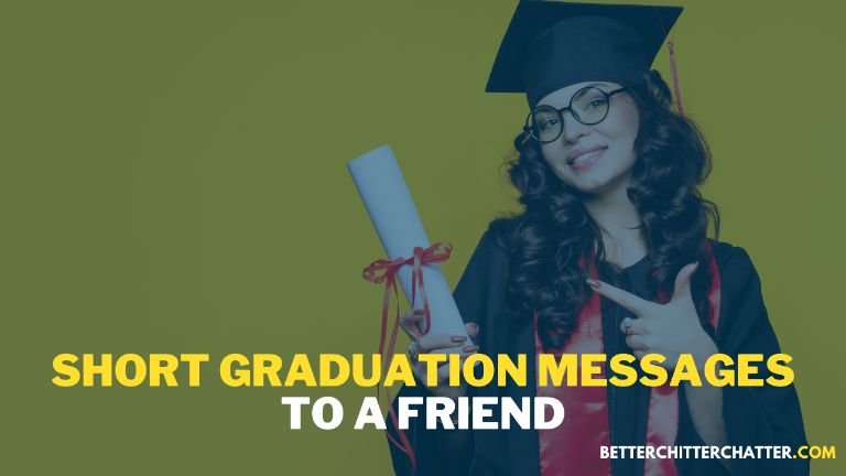 Short Graduation Messages To A Friend