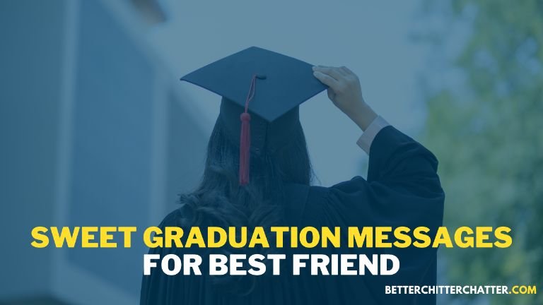 Sweet Graduation Messages For Best Friend