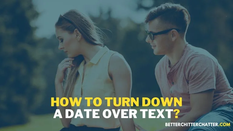 How To Turn Down A Date Over Text